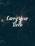 Carry Your Torch